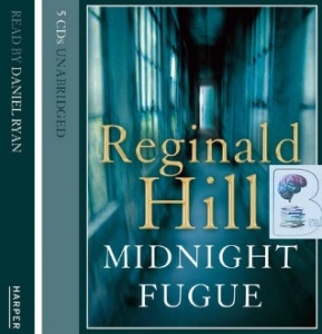 Midnight Fugue written by Reginald Hill performed by Daniel Ryan on CD (Abridged)